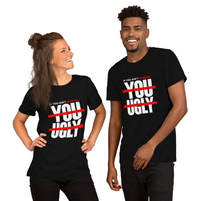 You Ugly Short-Sleeve Unisex T-Shirt